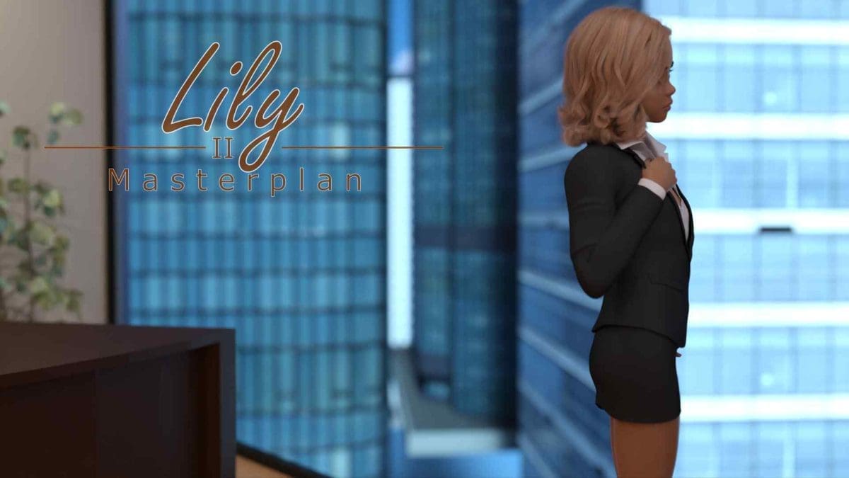 Lily II: Masterplan